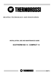 THERMOROSSI ECOTHERM H20 14 Installation, Use And Maintenance Manual