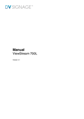 DV Signage VS-700L ViewStream 700L Manual