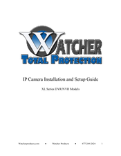 Watcher XL Series Installation And Setup Manual