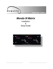Magenta Mondo III Matrix Installation & Setup Manual