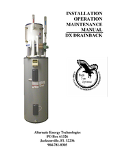 Alternate Energy Technologies DX DRAINBACK Installation, Operation & Maintenance Manual