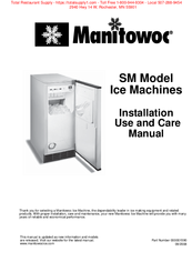 Manitowoc SM Installation, Use & Care Manual