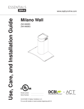 Zephyr Milano Wall ZMI-M90BS Use, Care And Installation Manual