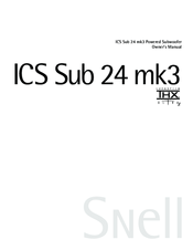 Snell ICS Sub 24 mk3 Owner's Manual
