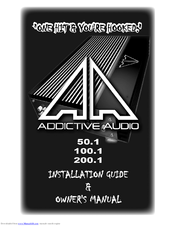 Addictive audio 100.1D Installation Manual & Owner's Manual