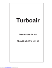 Turbo Air PADOVA K11 60 Instructions For Use Manual