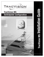 KVH Industries TracVisionM5 Installation Manual