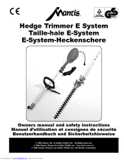 Mantis Hedge Trimmer E System Owner's Manual And Safety Instructions