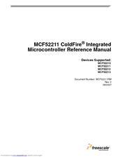 Freescale Semiconductor ColdFire MCF52210
ColdFire MCF52211
ColdFire MCF52212
ColdFire MCF52213 Reference Manual