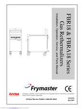 Frymaster Gas Rethermalizers FBR18 Series Installation And Operation Manual
