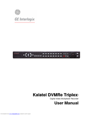 GE Interlogix Kalatel DVMRe-16CT User Manual