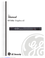 GE Security Triplex DVMRe 4eZT User Manual