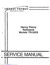 Henny Penny TR-8 Service Manual
