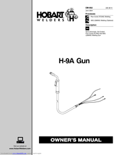 Hobart Welding Products H-9A Gun Owner's Manual