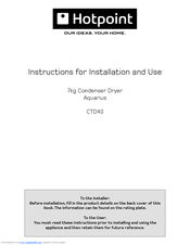 Hotpoint Aquarius CTD40 Instructions For Installation And Use Manual