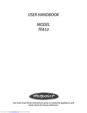 Hotpoint TFA53 User Handbook Manual