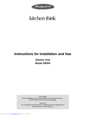 Hotpoint E6004 Instructions For Installation And Use Manual