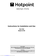 Hotpoint G740 Instructions For Installation And Use Manual