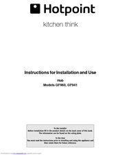 Hotpoint GF941 Instructions For Installation And Use Manual