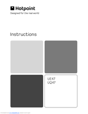 Hotpoint UE47 Instructions Manual