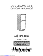 Hotpoint Mistral Plus FF50 Use And Care Manual