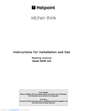 Hotpoint BWM 129 Instructions For Installation And Use Manual