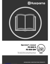 Husqvarna FS 800 E Operator's Manual