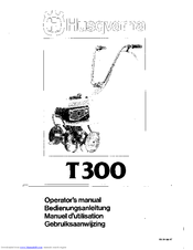 Husqvarna T300 Operator's Manual