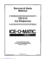 Ice-O-Matic Ice Dispenser CD210 Service & Parts Manual