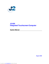 J2 Integrated Touchscreen Computer J2 650 System Manual