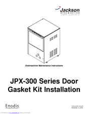 Jackson Door Gasket Kit JPX-300 Installation Manual