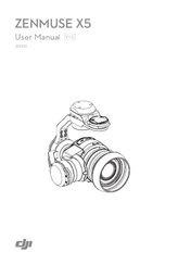 Zenmuse X5 User Manual