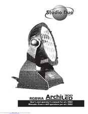 STUDIO DUE RGBWA ArchiLed 300 User's And Operator's Manual