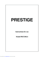 Prestige PRT 330 LS Instructions For Use Manual