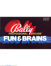 Bally Professional Arcade Fun & Brains Owner's Manual