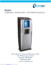 WaterLogic WL400 Series Operating, Installation And Service Manual