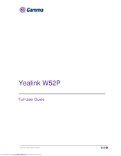 Gamma Yealink W52P Full User Manual