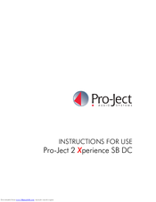 Pro-Ject Audio Systems 2 Xperience SB DC Instructions For Use Manual