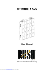 Rush STROBE 1 5x5 User Manual