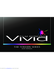 Vivid VFS190TT Tab Tension Series User Manual