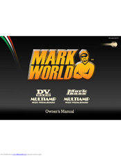 Mark World DV Mark Owner's Manual