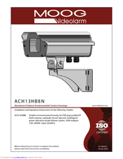 Moog Videolarm ACH13HB8N Installation And Operation Instructions Manual