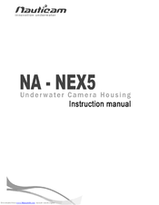 Nauticam NA-NEX5 Instruction Manual