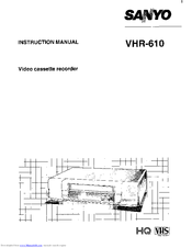 Sanyo VHR-610 Instruction Manual