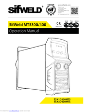 SifWeld TSX1D300MTS Operation Manual