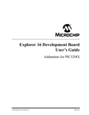 Microchip Technology Explorer 16 User Manual