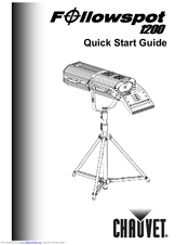 Chauvet Followspot 1200 Quick Start Manual