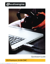 Audioengine D3 Premium 24-Bit DAC Quick Start Manual