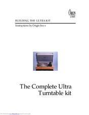 Origin live The Complete Ultra Turntable kit Instructions Manual