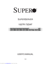 Supermicro 1027R-73DAF User Manual